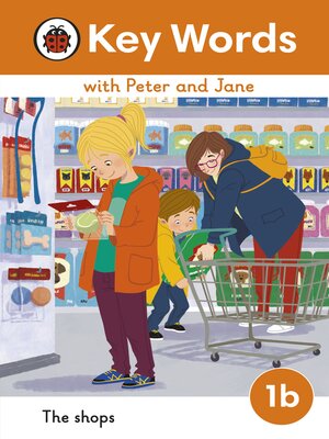cover image of Key Words with Peter and Jane Level 1b – the Shops